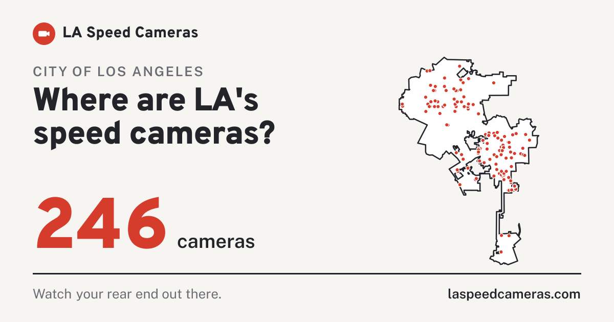 LA Speed Cameras: Map of every Los Angeles speed camera